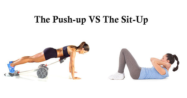 The Push -Up Vs The Sit-Up